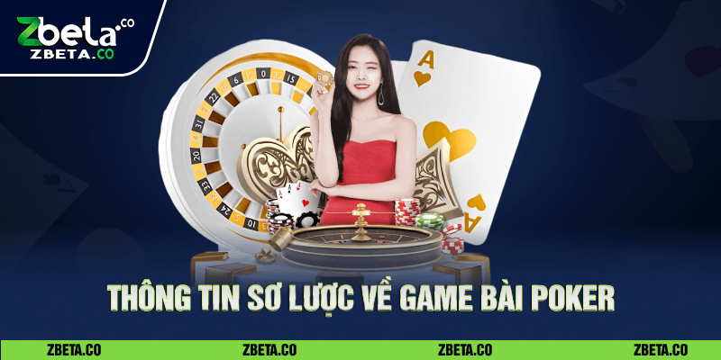Poker Zbet – Game bài đổi thưởng đấu trí cực gắt